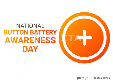 National Button Battery Awareness Dayのイラスト素材 [103034693] - PIXTA