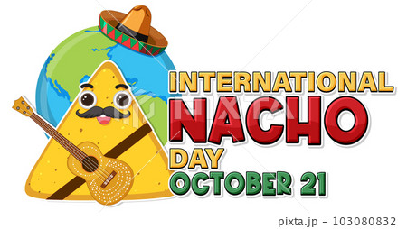 International Nacho Day Banner Design International Nacho Day Banner Design 103080832