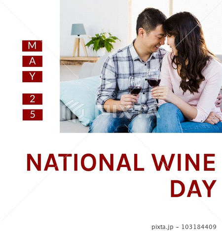 Composite of may 25 and national wine day text over asian couple with wineglasses sitting on sofa 103184409