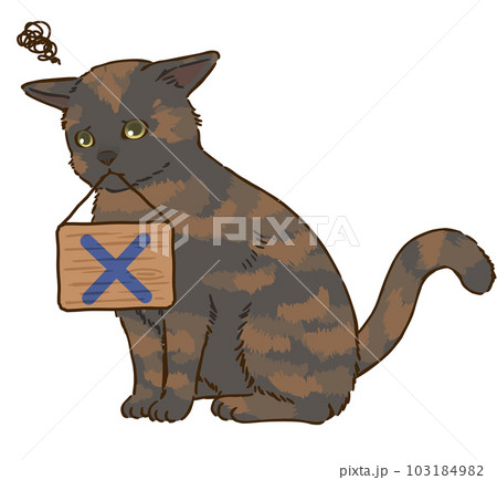 バツマークを描いた看板を咥える猫（サビ） 103184982