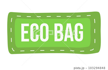 Green inscription with text eco bag with dotted line isolated at white background, eco friendly concept Green inscription with text eco bag with dotted line isolated at white background, eco friendly concept 103294848