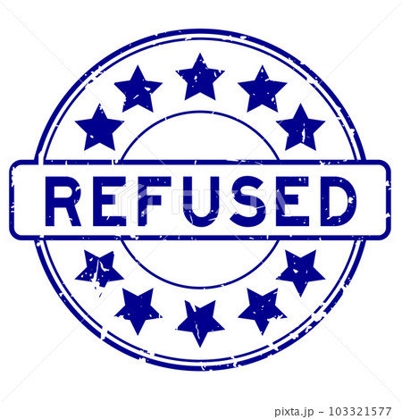 Grunge blue refused word with star icon round rubber seal stamp on white background Grunge blue refused word with star icon round rubber seal stamp on white background 103321577