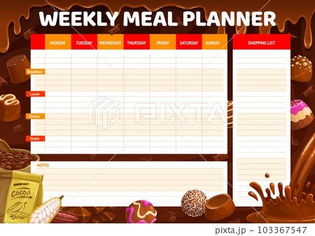 Weekly meal planner. Cocoa and chocolate praline and fudge, souffle, truffle and jelly, hazelnut candy bonbon or nutrition organizer or timetable, meal weekly vector journal or diet planner template 103367547