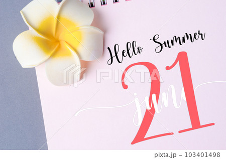 The Hello Summer on 21st June 2023 calendar and with flower on gray color background. 103401498