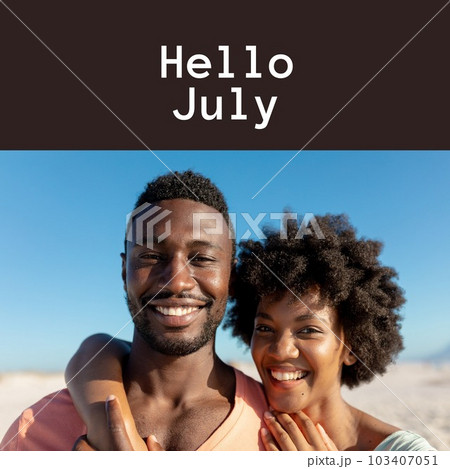 Composition of hello july text over african american couple on beach Composition of hello july text over african american couple on beach 103407051