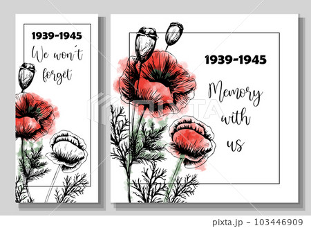 Remembrance day banner set. Poster about World War II 1939-1945. Red poppies are a symbol of memory and sorrow Remembrance day banner set. Poster about World War II 1939-1945. Red poppies are a symbol of memory and sorrow 103446909