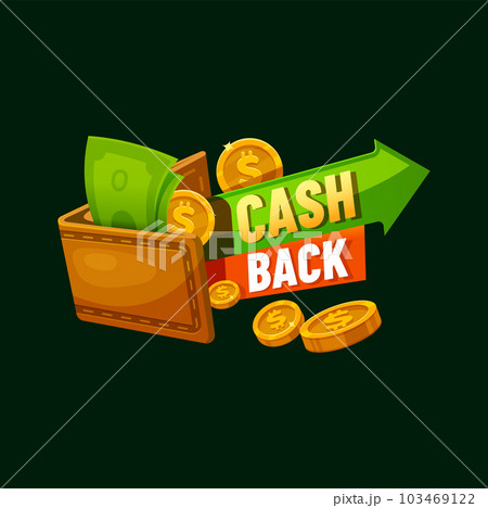 Wallet with money dollars and coins, cashback sign. Vector bonus income loyalty program sign. Returned coins to bank account, rebate money service Wallet with money dollars and coins, cashback sign. Vector bonus income loyalty program sign. Returned coins to bank account, rebate money service 103469122