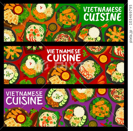 Vietnamese cuisine meals horizontal banners. Beef and chicken rice noodles, caramelized pork and fish in tomato sauce, wheat noodles with prawns and rice with shrimps, pork and beef spring rolls Vietnamese cuisine meals horizontal banners. Beef and chicken rice noodles, caramelized pork and fish in tomato sauce, wheat noodles with prawns and rice with shrimps, pork and beef spring rolls 103469795