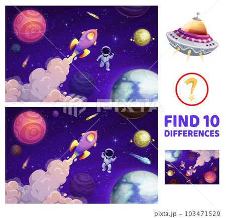 Kids game, find ten differences in space landscape with cartoon astronaut, rocket and galaxy planets. Vector worksheet of matching puzzle quiz, fantasy space, spaceship and ufo, spaceman and stars Kids game, find ten differences in space landscape with cartoon astronaut, rocket and galaxy planets. Vector worksheet of matching puzzle quiz, fantasy space, spaceship and ufo, spaceman and stars 103471529