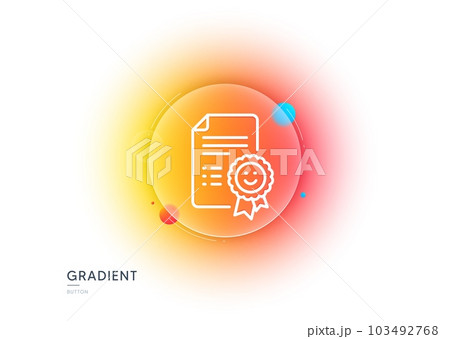 Smile award line icon. Gradient blur button with glassmorphism. Positive feedback rating sign. Customer satisfaction symbol. Transparent glass design. Smile line icon. Vector 103492768