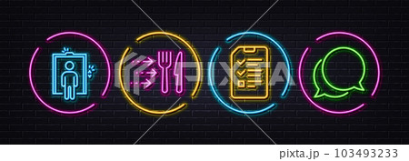 Food delivery, Interview and Elevator minimal line icons. Neon laser 3d lights. Chat message icons. For web, application, printing. Fork and knife, Checklist file, Lift. Speech bubble. Vector 103493233