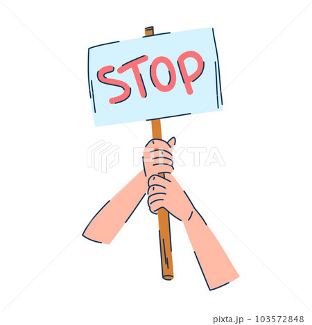 Hands holding banner with word stop isolated on white. Protest illustration. 103572848
