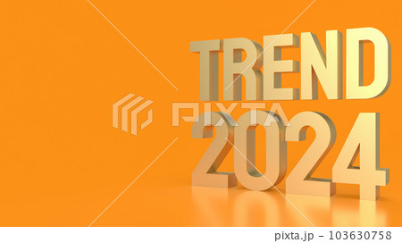 The gold text trend 2024 on orange background  3d rendering 103630758