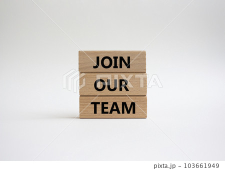 Join our team symbol. Wooden blocks with words Join our team. Beautiful white background. Business and Join our team concept. Copy space. 103661949