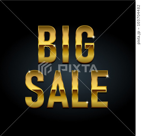 BIG SALE (ビッグセール) 金色・ゴールド 文字イラスト BIG SALE (ビッグセール) 金色・ゴールド 文字イラスト 103704482