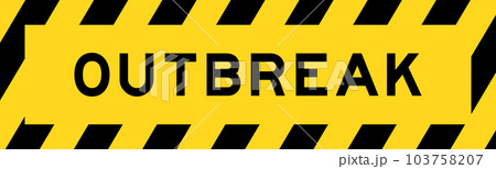 Yellow and black color with line striped label banner with word outbreak Yellow and black color with line striped label banner with word outbreak 103758207