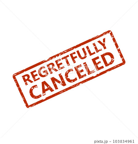 Regretfully cancelled rubber stamp to event poster 103834961