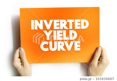 Inverted Yield Curve - shows that long-term interest rates are less than short-term interest rates, text concept on card 103838887