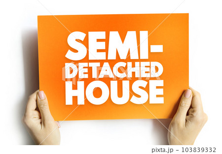 Semi-detached House is a single family duplex dwelling house that shares one common wall with the next house, text concept on card 103839332