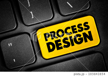 Process Design text button on keyboard, concept background 103841654