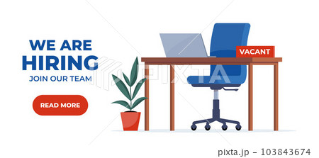 We're hiring poster. Workplace in the office with an empty chair and a vacancy sign. Search for employees in an IT company. Table with computer and chair. Vector illustration. 103843674