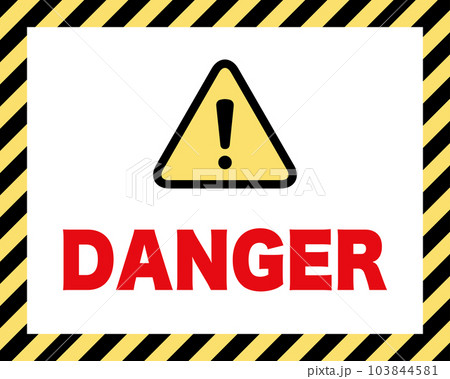 DANGER:注意喚起の案内板 黄色と黒の斜めストライプのフレーム DANGER:注意喚起の案内板 黄色と黒の斜めストライプのフレーム 103844581
