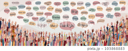 Banner with many raised hands of people diversity from different nations and continents with speech bubbles with text -thank you- in various international languages.Communication.Equal Banner with many raised hands of people diversity from different nations and continents with speech bubbles with text -thank you- in various international languages.Communication.Equal 103868883