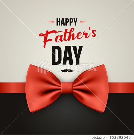 Vector Fathers Day Banner with Realistic Red Bow Tie Closeup and Congratulations Text. Silk Glossy Bowtie, Tie Gentleman. Design Template. Bow tie for Man. Mens Fashion, Fathers Day Holiday Vector Fathers Day Banner with Realistic Red Bow Tie Closeup and Congratulations Text. Silk Glossy Bowtie, Tie Gentleman. Design Template. Bow tie for Man. Mens Fashion, Fathers Day Holiday 103892049