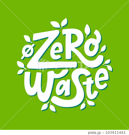ZERO WASTE logo stamp quote. Circular icon Vector eco quote. Reduce food waste. Less food waste. Recycle, reuse, reduce 103911481