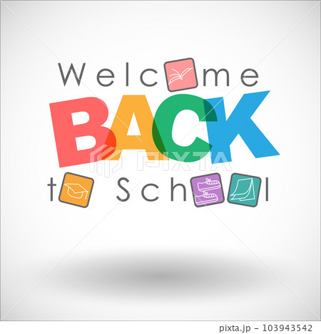 Abstract of Welcome Back to School  103943542
