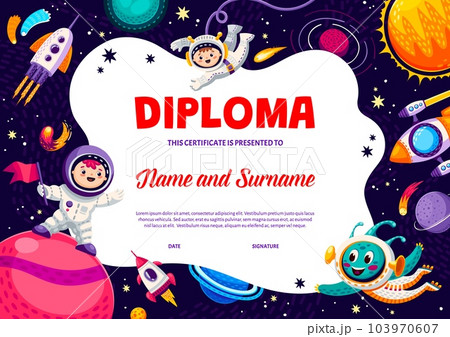 Kids diploma cartoon rockets, spaceship, astronauts and alien in outer space cartoon vector certificate template. Education or graduation school or kindergarten frame, honor award for the first place 103970607