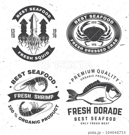 Set of best seafood badges. Fresh dorade, octopus, shrimp, shrimp, dressed crab, squid delicious. Vector. For seafood emblem, sign, patch, shirt, menu restaurants with dorade, octopus, shrimp, mussels 104048753