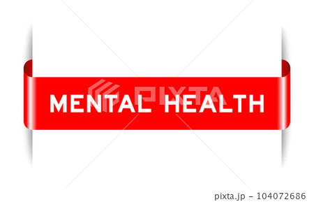 Red color inserted label banner with word mental health on white background 104072686