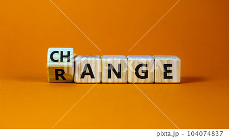 Change range symbol. Turned a cube and changed the word 'change' to 'range'. Beautiful orange background. Copy space. Business and change range concept. Change range symbol. Turned a cube and changed the word 'change' to 'range'. Beautiful orange background. Copy space. Business and change range concept. 104074837