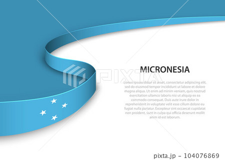 Wave flag of Micronesia with copyspace background. Wave flag of Micronesia with copyspace background. 104076869