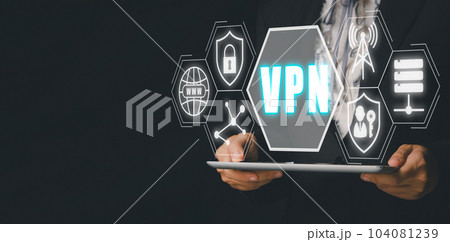 VPN Virtual Private network protocol concept, Man hand using digital tablet with vpn icon on VR screen. 104081239