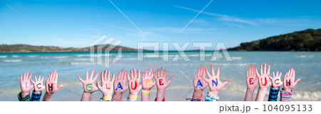 Children Hands Building Ich Glaube An Euch Means I Believe In You, Ocean And Sea 104095133