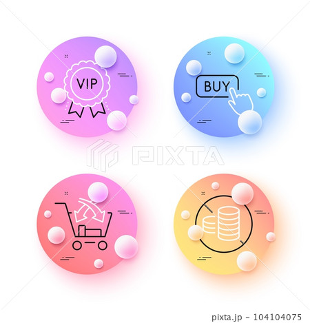 Buy button, Cross sell and Vip award minimal line icons. 3d spheres or balls buttons. No cash icons. For web, application, printing. Online shopping, Market retail, Exclusive privilege. Vector Buy button, Cross sell and Vip award minimal line icons. 3d spheres or balls buttons. No cash icons. For web, application, printing. Online shopping, Market retail, Exclusive privilege. Vector 104104075