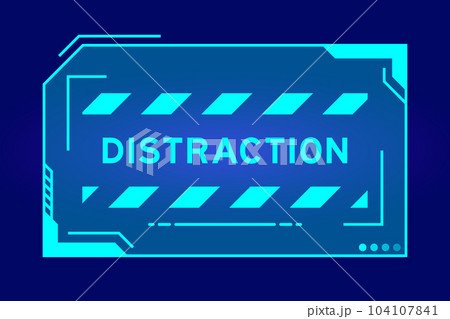 Futuristic hud banner that have word distraction on user interface screen on blue background 104107841
