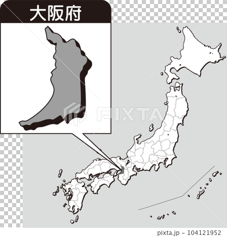 大阪府の位置を示した日本地図イラスト｜都道府県マップ・県別地図・地域資料・教材用（白黒） 104121952