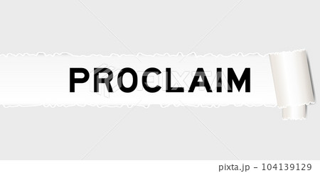 Ripped gray paper background that have word proclaim under torn part 104139129