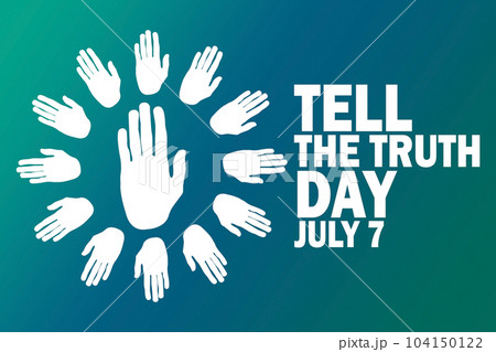 Tell The Truth Day Vector illustration 104150122