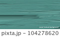 wood texture  light green background 104278620