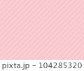 レジメンタル・斜めストライプ柄（背景グラフィック素材）ピンク 104285320