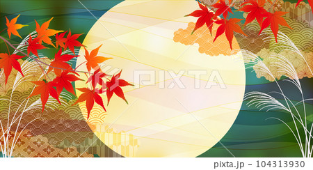 月見　十五夜　紅葉　背景 104313930