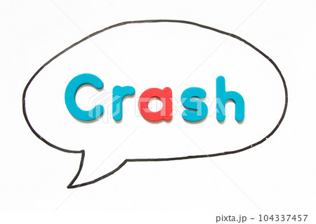 Alphabet letter with word crash in black line hand drawing as bubble speech on white board background 104337457