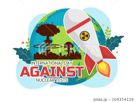 International Day Against Nuclear Tests Vector Illustration on August 29 with Ban Sign Icon, Earth and Rocket Bomb in Hand Drawn Templates 104354119