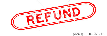 Grunge red refund word rubber seal stamp on white background Grunge red refund word rubber seal stamp on white background 104369210