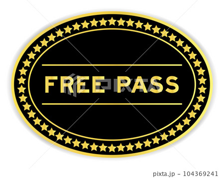 Black and gold color oval label sticker with word free pass on white background 104369241
