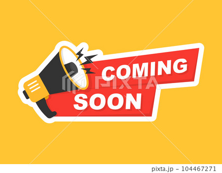 Coming soon banner icon in flat style. Promotion label vector illustration on isolated background. Open poster sign business concept. 104467271